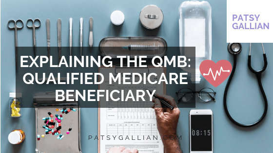Explaining the QMB: Qualified Medicare Beneficiary